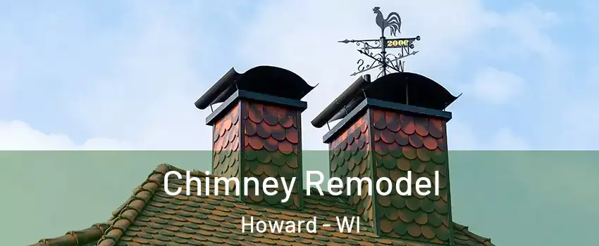  Chimney Remodel Howard - WI